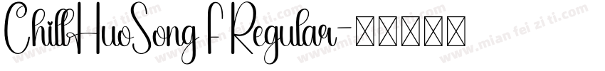 ChillHuoSong F Regular字体转换